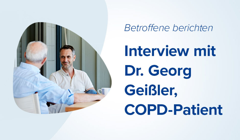 Interview mit Dr. Georg Geißler, COPD-Patient - LEICHTER ATMEN