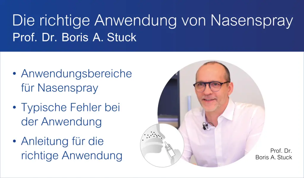 Die richtige Anwendung von Nasenspray – Prof. Dr. med. Boris A. Stuck